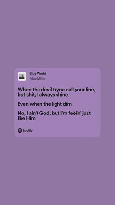 a text message that reads, when the devil try to call your line, but it always shine even when the light dims just not