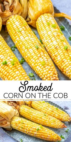 grilled corn on the cob is an easy side dish that can be made in less than 30 minutes