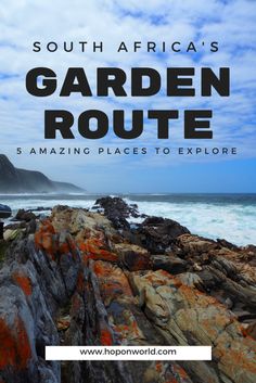 the garden route in south africa with text overlay