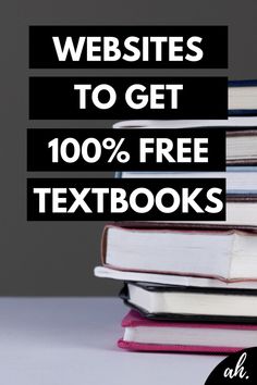 a stack of books with the words website to get 100 % free textbooks