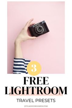 TEXT SAYS 3 FREE LIGHTROOM TRAVEL PRESETS. WOMAN WITH A PROFESSIONAL CAMERA.