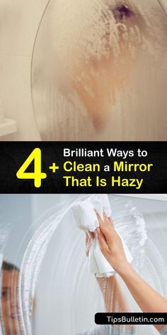 four different pictures with the words brilliant ways to clean a mirror that is hazy