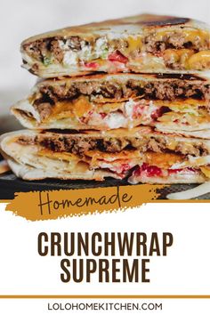 a stack of crunchwraps stacked on top of each other with text overlay