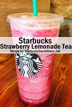 starbucks strawberry lemonade tea on a table with text overlaying the top and bottom