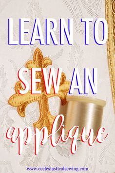 the words learn to sew an applique are shown