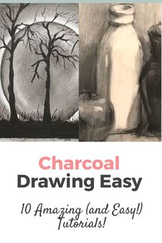 the cover of charcoal drawing easy 10 amazing and easy tips for beginners to draw