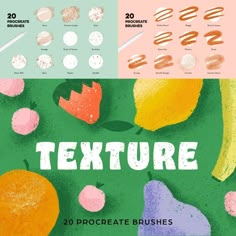 the texture brushes are designed to look like fruit and vegetables