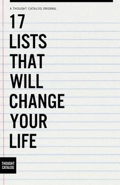 Like it or not, the list as a legit writing form is here to stay. It's easy to consume, reads quickly, delivers information efficiently, and sometimes, changes lives (seriously). Now that we've seen the list's efficacy, we've embraced it wholeheartedly, and collected 17 Thought Catalog lists that just might make you rethink the way you see everything. Heart Echo, Slang Phrases, To Do Planner, Your 20s, Vie Motivation, Thought Catalog, Life Thoughts, A Notebook, Read Later