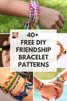 different bracelets with the words 40 free diy friendship bracelet patterns