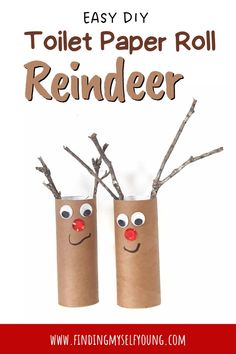 two toilet paper roll reindeers with the words, easy diy toilet paper roll reindeer