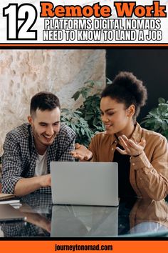 two people sitting at a table looking at a laptop computer with the text 12 remote work platforms that you need to know to land a job