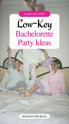 two people sitting on a bed with the title low key bachelor party ideas read on the blog