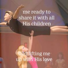 a man and woman performing acrobatic on stage with words above them that read, me ready to share it with all his children god lifting me up with his love