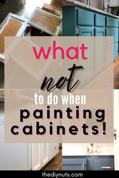 the words what not to do when painting cabinets