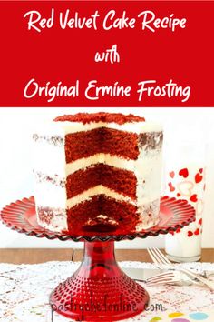 the red velvet cake recipe with original crumb frosting is an easy and delicious dessert