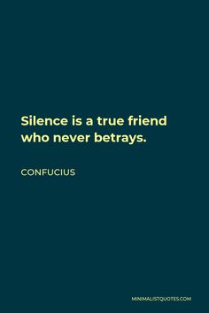 a quote that reads, science is a true friend who never betrays confucus