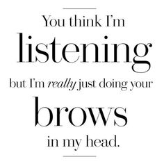 Makeup Artist Quotes, Beauty Quotes Makeup, Phibrows Microblading, Organization Xiii, Makeup Eyebrows, Beauty Words