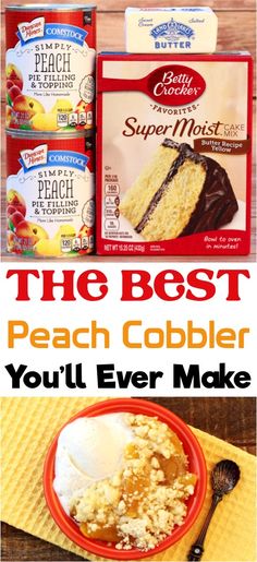 the best peach cobbler you'll ever make is in front of two packages