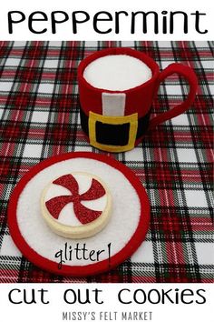 a cup and saucer on a plaid tablecloth with the words peppermint cut out cookies