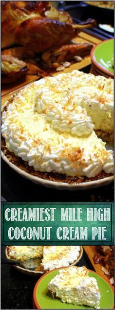 a close up of a pie on a plate with the words cremeist mile high coconut cream pie