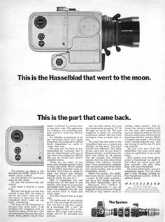 an advertisement for a camera with the words, this is the hasselblad that went to the moon