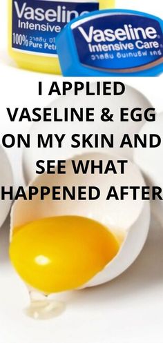 MAGIC OF EGGS AND VASELINE EVERY WOMEN SHOULD KNOW WORTH WATCHING Healing Ideas