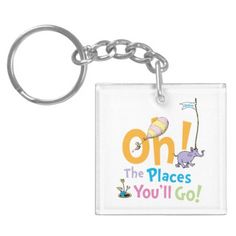 a square keychain with an elephant and cat in the hat saying oh, the places you'll go