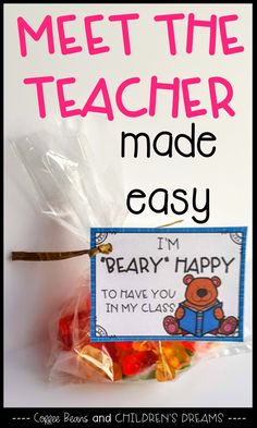 a bag filled with gummy bears and the words meet the teacher made easy