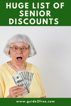 an older woman holding money in her hands with the words, how to get huge list of senior discounts