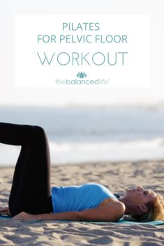 a woman laying on her stomach in the sand while doing pilates for pelvic floor workout