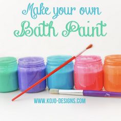 colorful jars with paint and a brush in front of it that says make your own bath paint