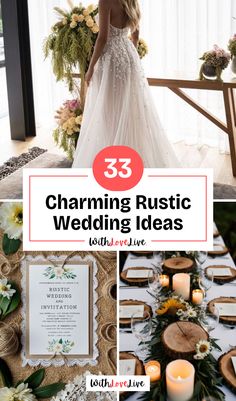 a collage of photos with the words 33 charming rustic wedding ideas