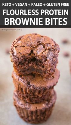 chocolate cupcakes stacked on top of each other with text overlay that reads keto and vegan pale gluten free flourless protein brownie bites