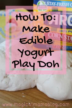 how to make edible yogurt play dough