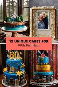 This Pinterest pin features 12 unique cake ideas showcasing stunning designs perfect for celebrating an 80th birthday, using 4 images to highlight various styles and flavors.