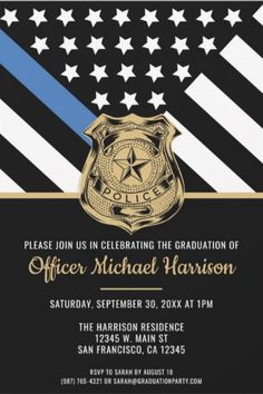 a police officer graduation party with an american flag in the background and gold foil on black paper