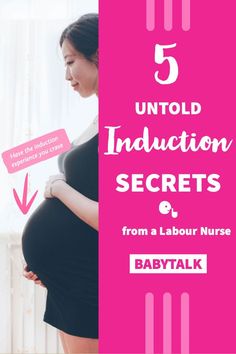 a pregnant woman holding her stomach with the text 5 unto induction secrets from a labor nurse