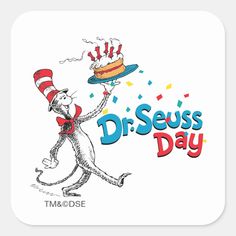 the cat in the hat is holding a cake on it's hand and says dr seusss day