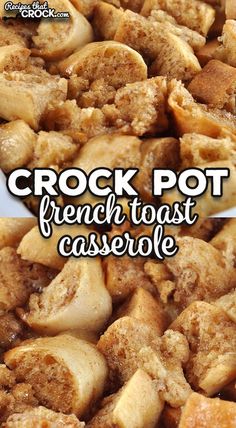 the crock pot french toast casserole is ready to be eaten and served