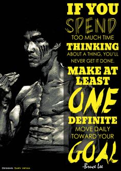 a poster with the words if you spend to much time thinking about getting done, make at least one minute move daily toward your goal