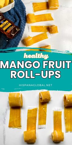 mango fruit rolls on a cutting board with text overlay reading healthy mango fruit rolls - ups