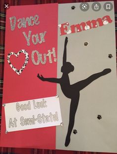 a piece of paper with a ballerina on it next to a sign that says dance your out