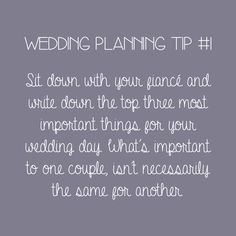 wedding planning tip 1 sit down with your guide and write down the top three most important things for your wedding day that's important to one