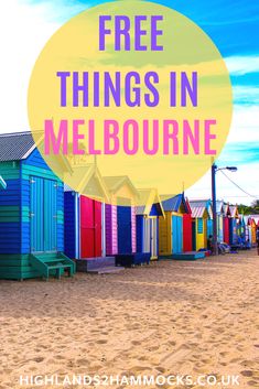 colorful beach huts with the words free things in melbourne