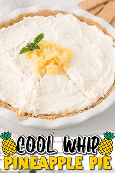 a pineapple pie with the words cool whip in front of it and an image of a pineapple on top