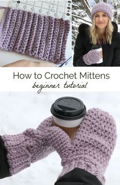 a woman holding a coffee cup in her hand and wearing mittens with the words how to crochet mittens beginner