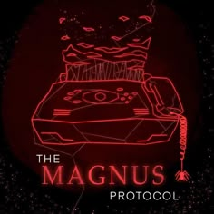 the poster for the upcoming movie, the magnius protoool is shown in red