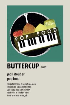 an advertisement for the pop food festival, buttercup featuring jack - stauber