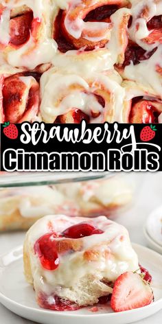 strawberry cinnamon rolls with icing and strawberries on top are shown in the foreground