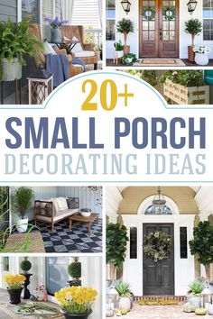 Collage of porch decor ideas. Small Porch Decorating Ideas, Small Front Porch Decor, Front Porch Flower Pots, Modern Front Porches, Ladder Ideas, Front Porch Plants, Front Porch Flowers, Porch Wall Decor